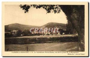 Old Postcard Vaison La Romaine La Cathedrale Notre Dame View instead of Novem...