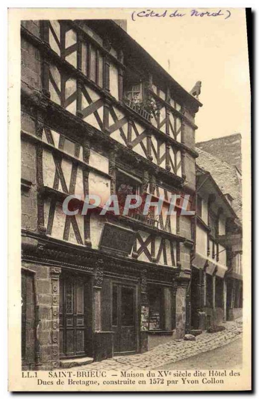 Postcard Old Saint Brieuc House called 15th Hotel des Ducs de Bretagne