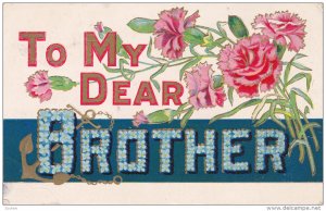 FLOWERS; To My Dear Brother, Pink Carnation Flowers and Forget-Me-Nots, Gol...