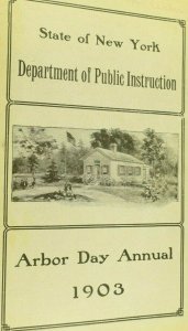 1903 NY Dept. Public Instruction Arbor Day Annual Booklet