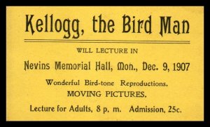 1907 Kellogg the Bird Man Lecture Nevins Memorial Hall Business Card Ad