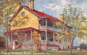 Home of Zachary Taylor Louisville KY