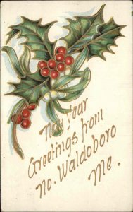 Waldoboro ME Maine Holly Greetings Embossed Gilt c1900-20s Vintage Postcard