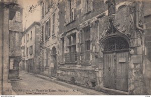 TOURS , France ,1900-1910s , Maison de Tristan l'Hermite