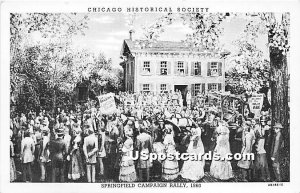Springfield Campaign Rally 1860, - Chicago, Illinois IL