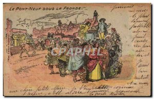 Old Postcard Pont Neuf Paris Sous La Fronde