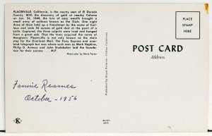 Placerville, California is the county seat of El Dorado County