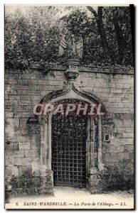 Old Postcard Saint Wandrille La Porte From & # 39Abbaye