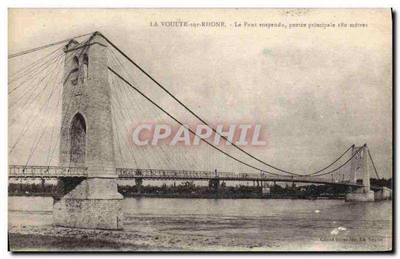 Old Postcard main scope suspension bridge 180 meters Voulte sur Rhone