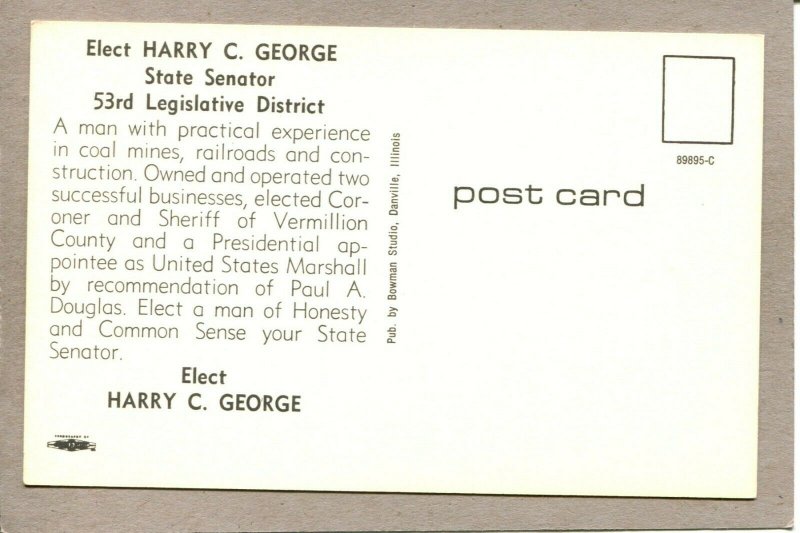  Postcard IL Elect Harry C George State Senator Political 53rd District 1379F