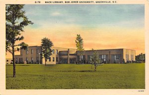 Bob Jones University Mack Library Greenville, South Carolina