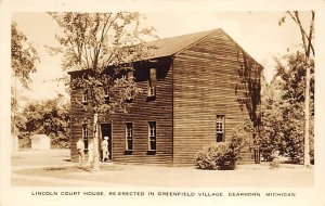 Lincoln Court House Reerected In Greenfield Village, Real Photo Dearborn MI 