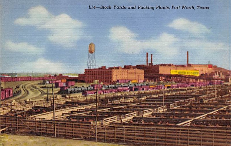 Stock Yards And Packing Plants - Fort Worth, Texas TX  