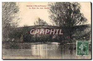 Old Postcard Environs of Aix en Provence Pont des Trois Sautets