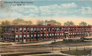 H20/ Poplar Bluff Missouri Postcard 1921 Hamilton Brown Shoe Factory