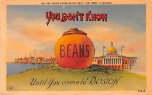 You Don't Know Beans Until You Come to Boston Massachusetts  