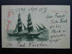 Germany Gruss von der See THE PAUL DcLIEHEN Sailing Ship c1900 UB Postcard