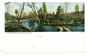 ME - Augusta. Bond Brook  ca 1906