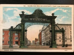 Vintage Postcard 1923 Welcome Arch Union Depot Denver Colorado (CO)