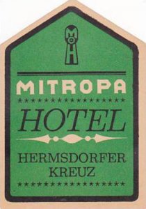 GERMANY MITROPA HOTEL HERMSDORFER KREUZ VINTAGE LUGGAGE LABEL