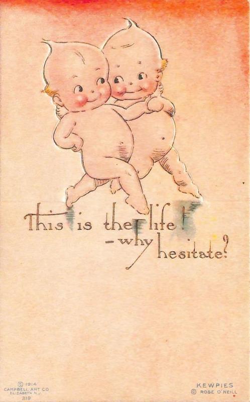 Rose O' Neill Kewpie This is the life! why hesitate Postcard