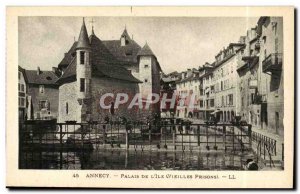Annecy - Palace of L & # 39Ile - Old Prison - Old Postcard