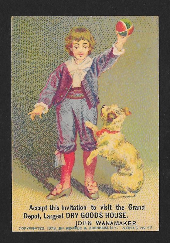 VICTORIAN TRADE CARD John Wanamaker Dry Goods Boy Playing with Dog c1879