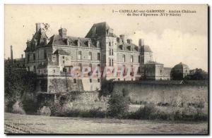 Cadilalc sur Garonne Old Postcard Old cahteau the Duke & # 39Epernon
