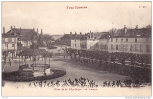 Place De La Republique - Le Kiosque, TOUL (Meurthe et Moselle), France, 1900-...