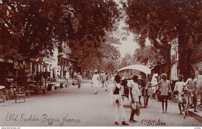 RP: JHANSI , India , 1900-10s ; Old Sudder Bazar , Street View