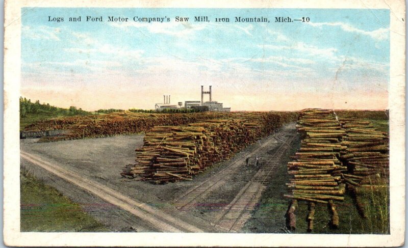 1920s Ford Motor Company Saw Mill Iron Mountain MI Postcard