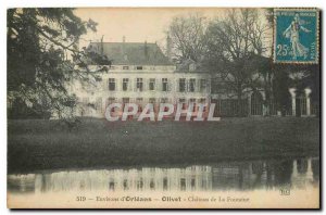 Old Postcard Environs Orleans Olivet Chateau de la Fontaine