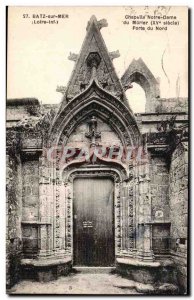 Batz sur Mer Old Postcard Chapel of Our Lady of Mulberry Gate North