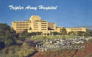 Tripler Army Hospital - Honolulu, Hawaii HI