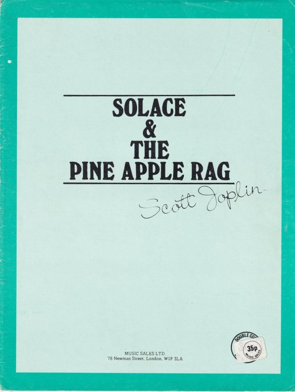 Solace & The Pineapple Rag Scott Joplin Classical Sheet Music