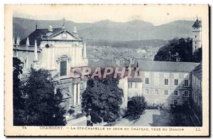 Old Postcard Chambery The Ste Chapelle and court duke castle dungeon Views