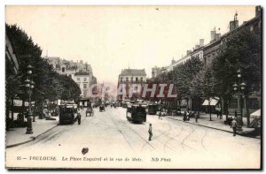 Toulouse - Place Esquirol and Rue de Metz - Old Postcard