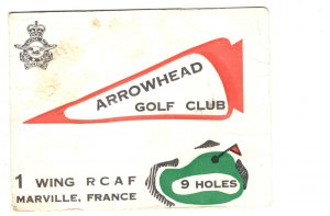 Arrowhead Golf Club Royal Canadian Air Force Marville France, Vintage Score Card