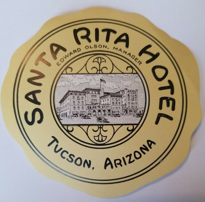 Vintage Baggage Luggage Label Decal Santa Rita Hotel Tucson AZ Edward Olson Mgr 
