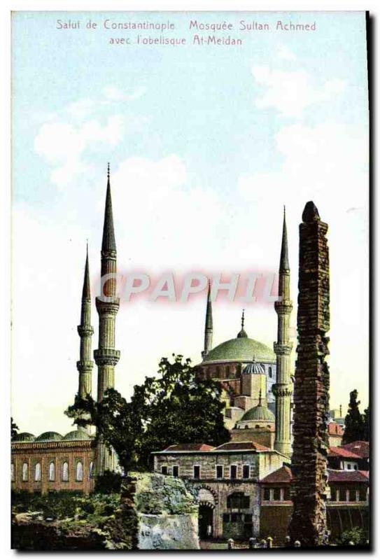 Old Postcard Hi De Constantinople Mosque Sultan Achmed With L & # 39Obelisque...