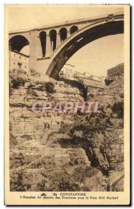 Old Postcard Constantine L & # 39Escalier the path of tourists under the Pont...