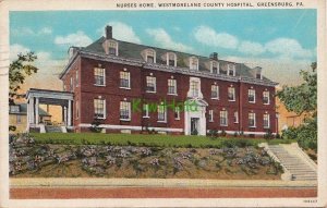 Postcard Nurses Home Westmoreland County Hospital Greensburg PA