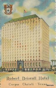 CORPUS CHRISTI TEXAS Curt Teich Linen Robert Driscoll Hotel postcard 10386