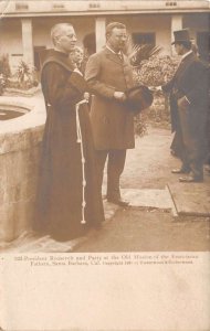 Santa Barbara California Pres Roosevelt at Old Mission Real Photo PC AA83743