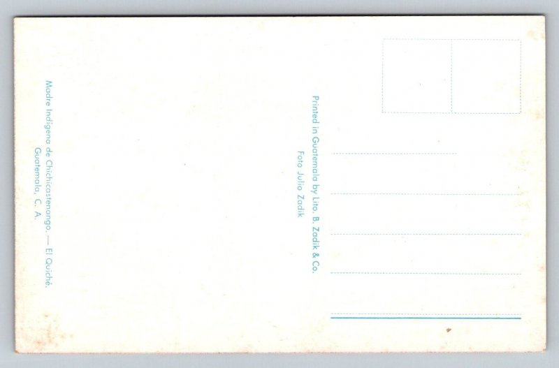 Mother Indian Chichacastenango Indian  Guatemala    Postcard