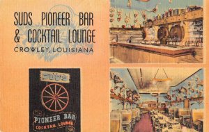 Crowley Louisiana Suds Pioneer Bar and Cocktail Lounge Vintage Postcard AA32099