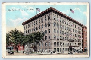 Denver Colorado CO Postcard The Shirley Hotel Building Exterior Roadside c1920s