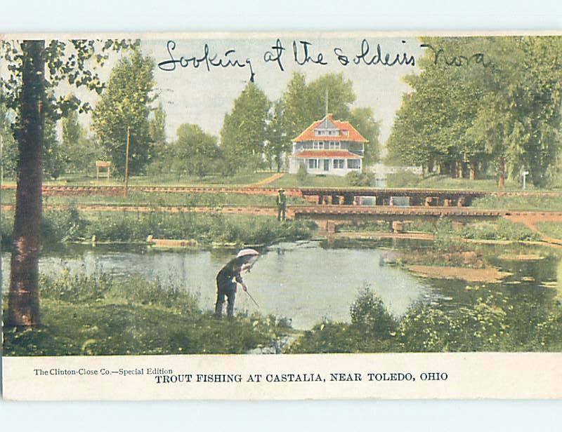 Pre-1907 FISHING FOR TROUT FISH Castalia - Toledo Ohio OH A0917