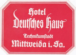 Germany Mittweida Hotel Deutsches Haus Vintage Luggage Label sk2116