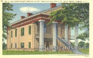 Old Court House, 1771 - Camden, South Carolina SC  